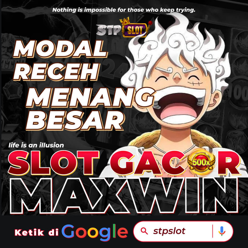 Stpslot | Platform Resmi Slot Dengan Modal Receh Gampang Maxwin